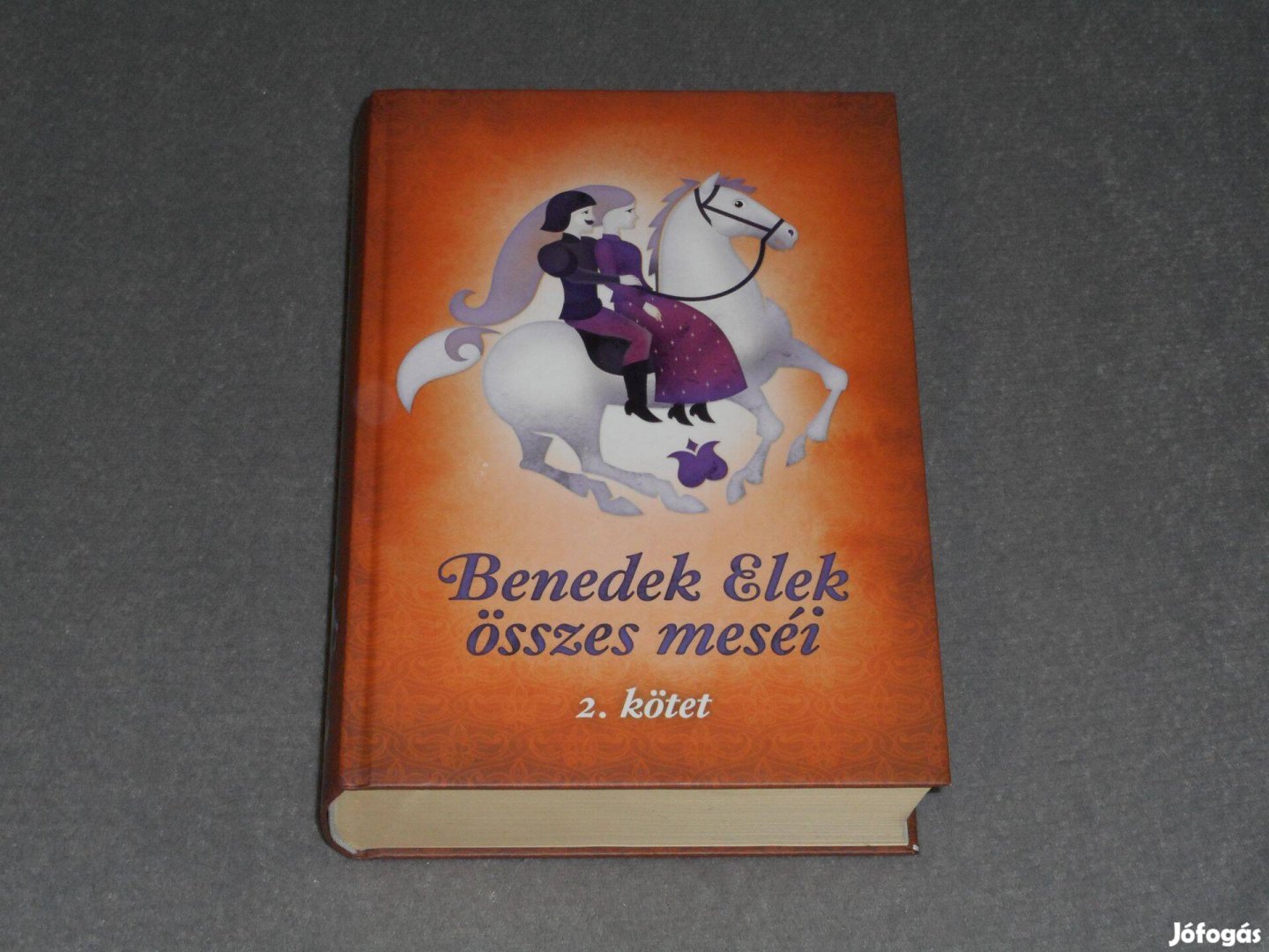 Benedek Elek összes meséi - II. 2. kötet