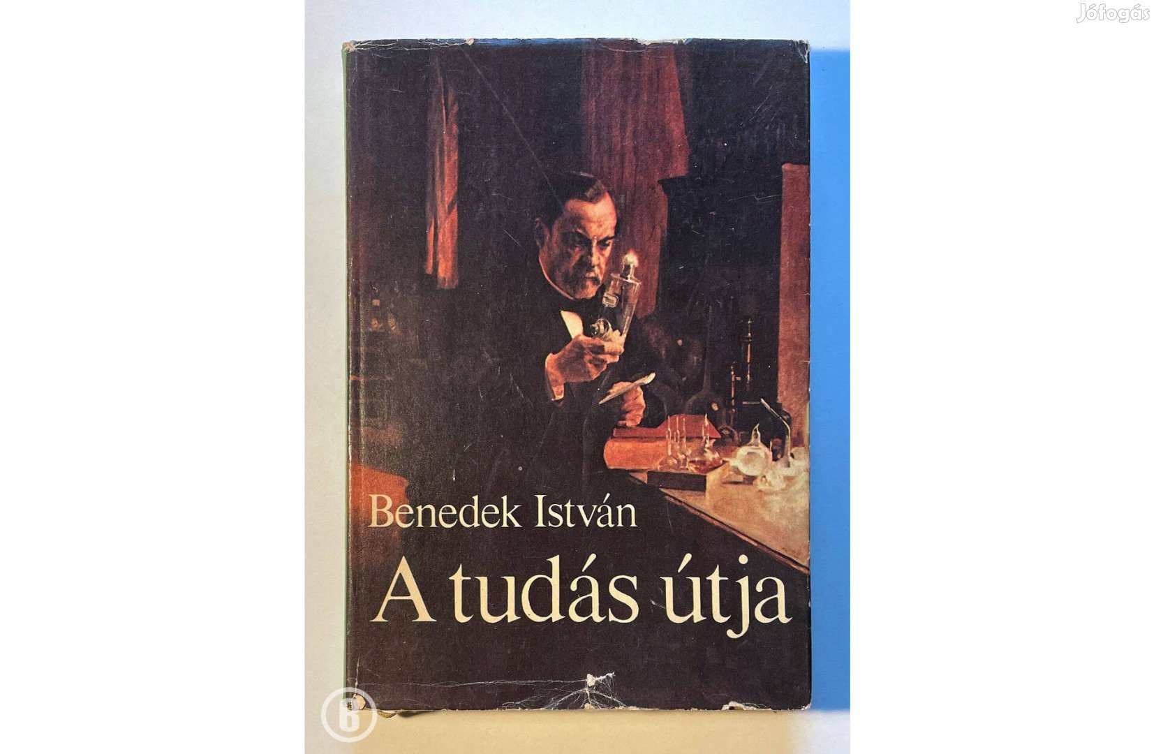 Benedek István: A tudás útja (Csak személyesen!)