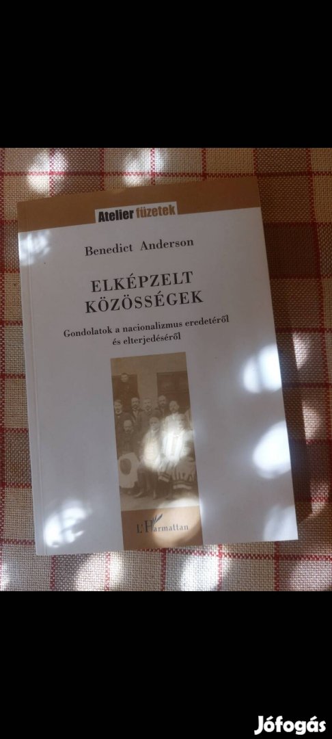 Benedict Anderson Elképzelt közösségek 