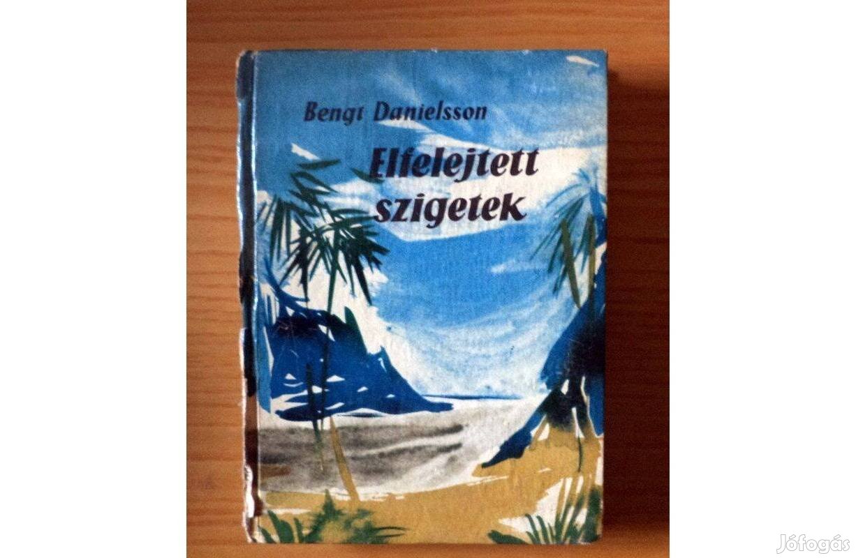 Bengt Danielsson: Elfelejtett szigetek