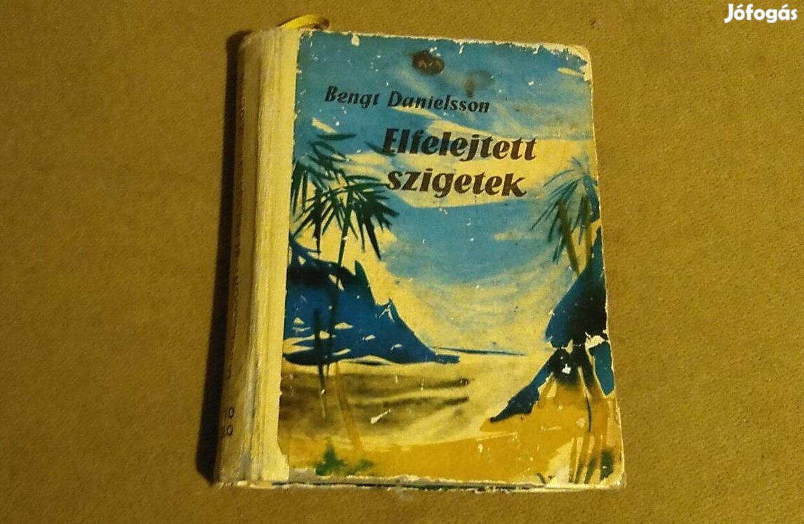 Bengt Danielsson: Elfelejtett szigetek (1962)