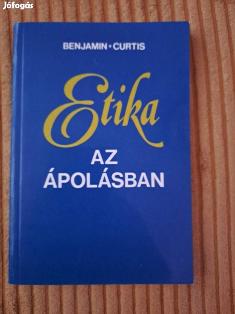 Benjamin&Curtis: Etika az ápolásban