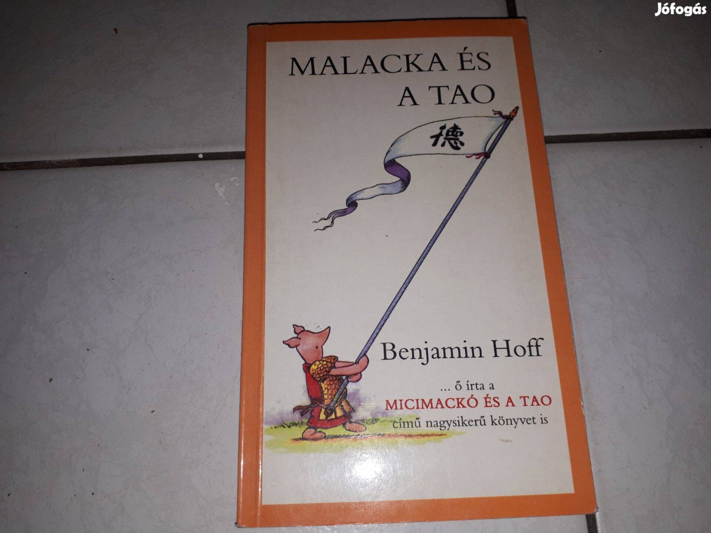 Benjamin Hoff - Malacka és a Tao