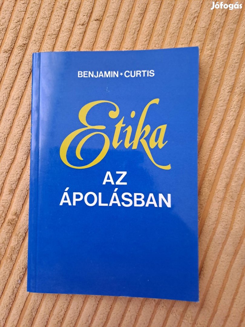 Benjamin- Curtis: Etika az ápolásban