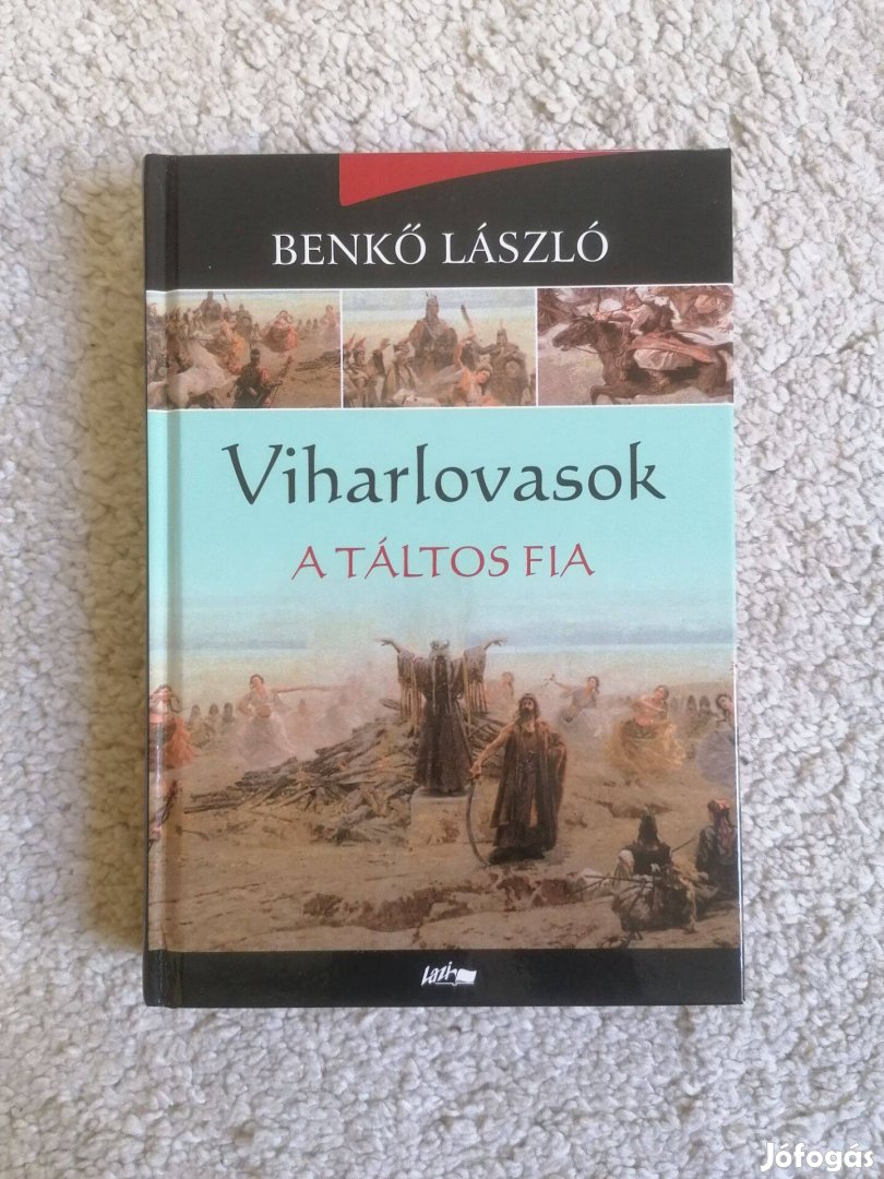 Benkő László: A táltos fia (Viharlovasok 1.)