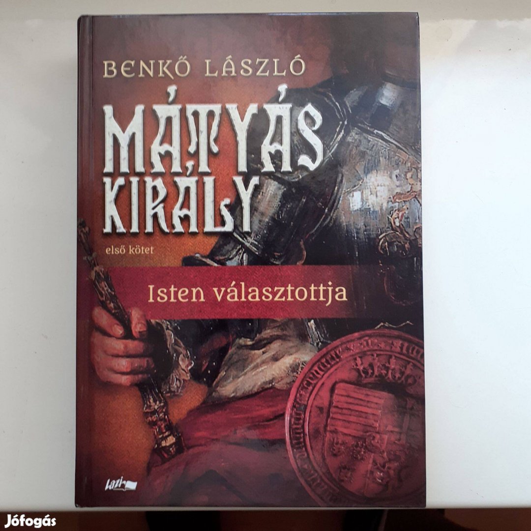 Benkő László: Mátyás király Isten választottja