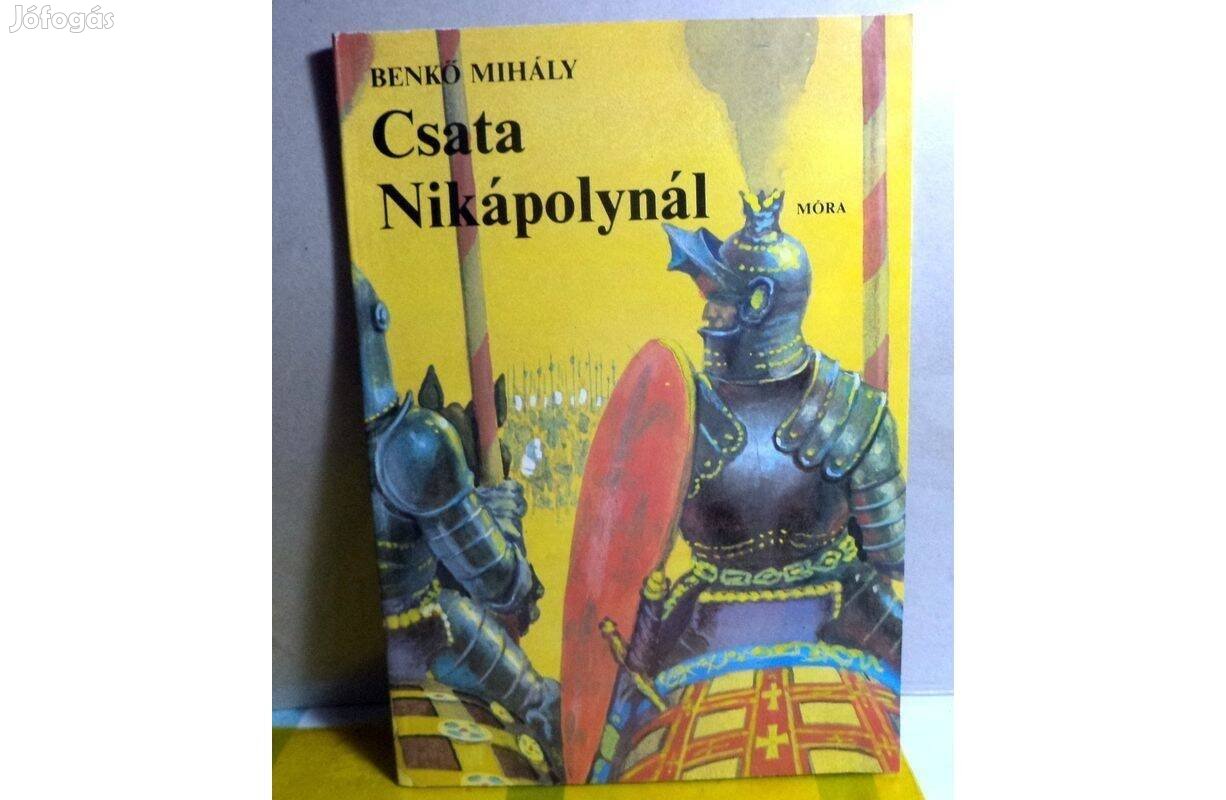 Benkő Mihály: Csata Nikápolynál