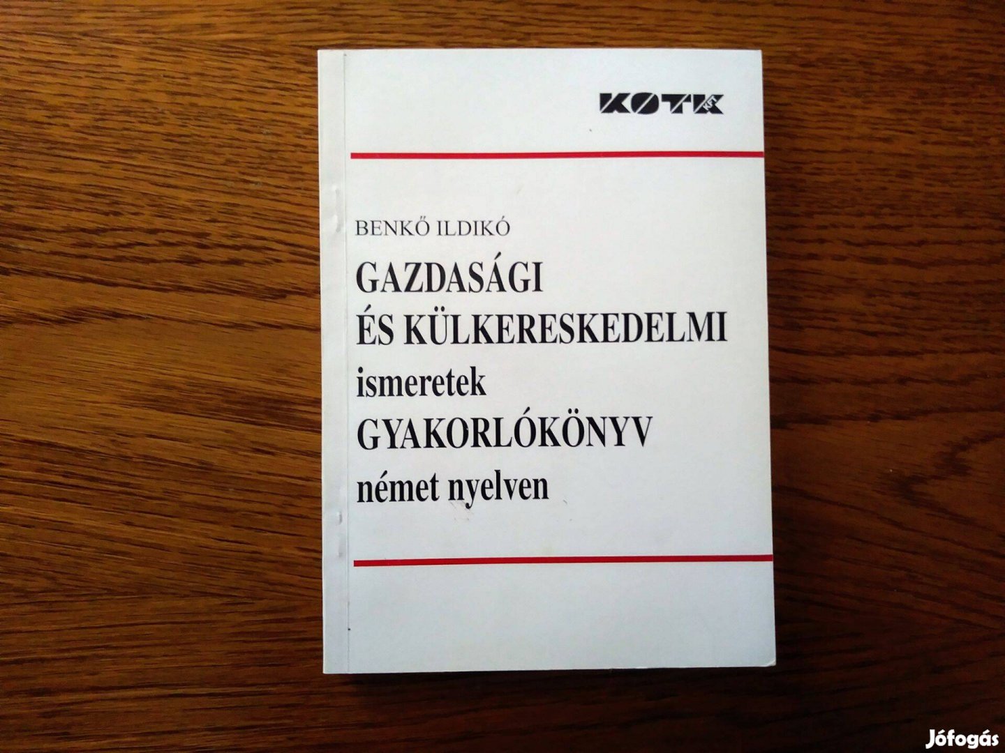 Benkő: Gazdasági és külkereskedelmi ismeretek gyakorlókönyv német nyel