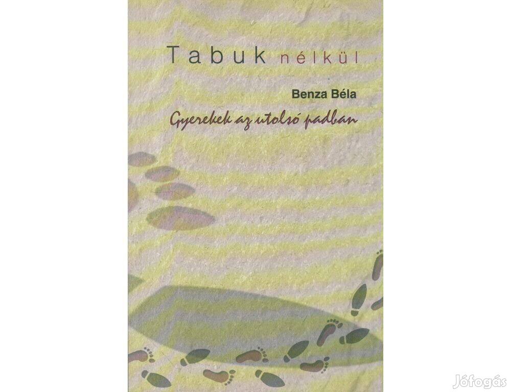 Benza Béla: Gyerekek az utolsó padban