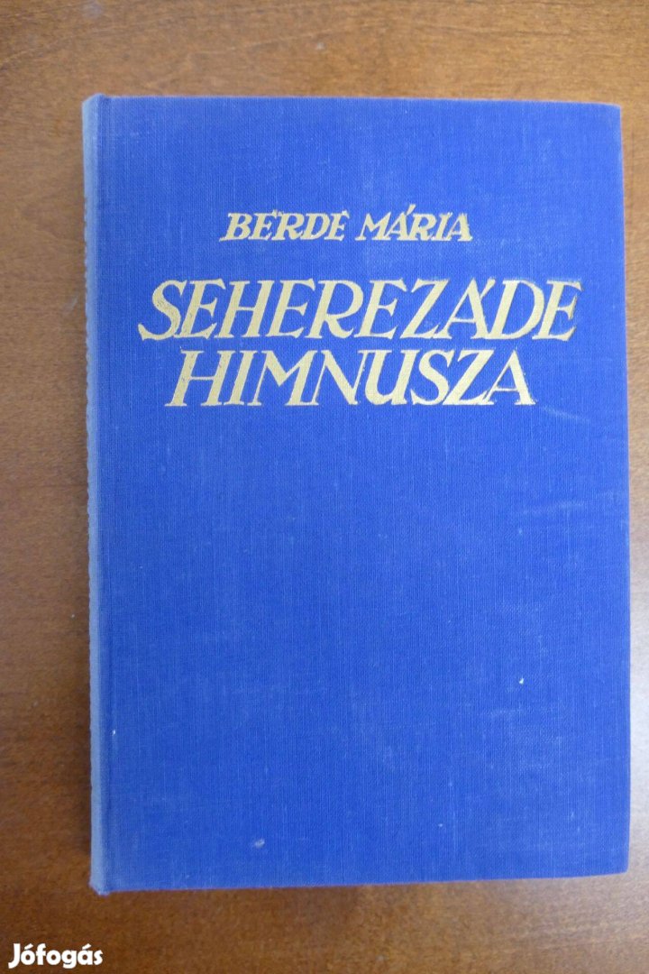 Berde Mária : Seherezádé himnusza