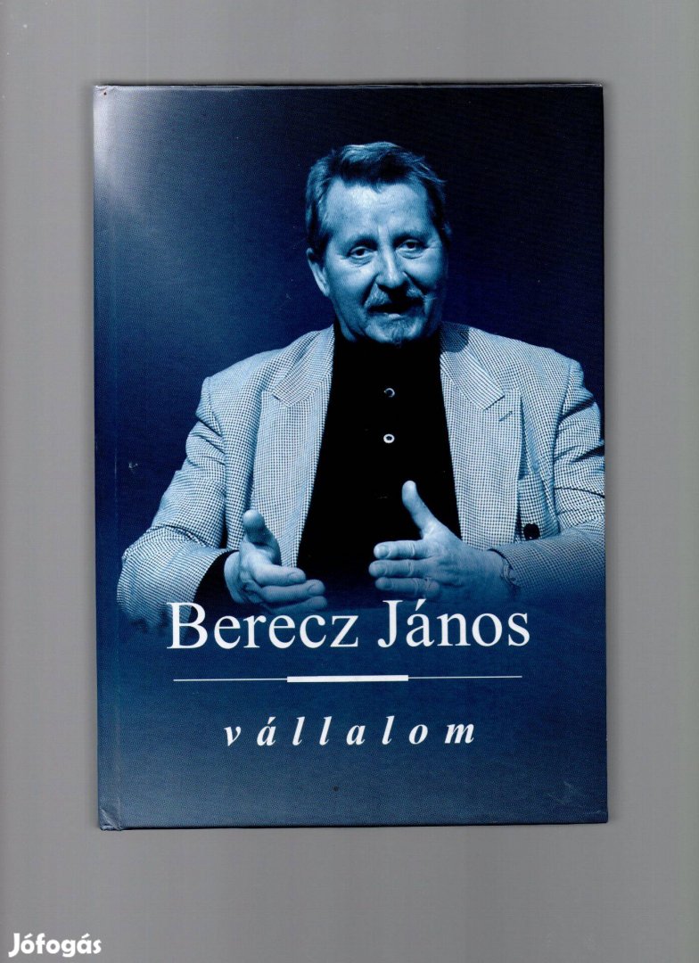 Berecz János: Vállalom - újszerű