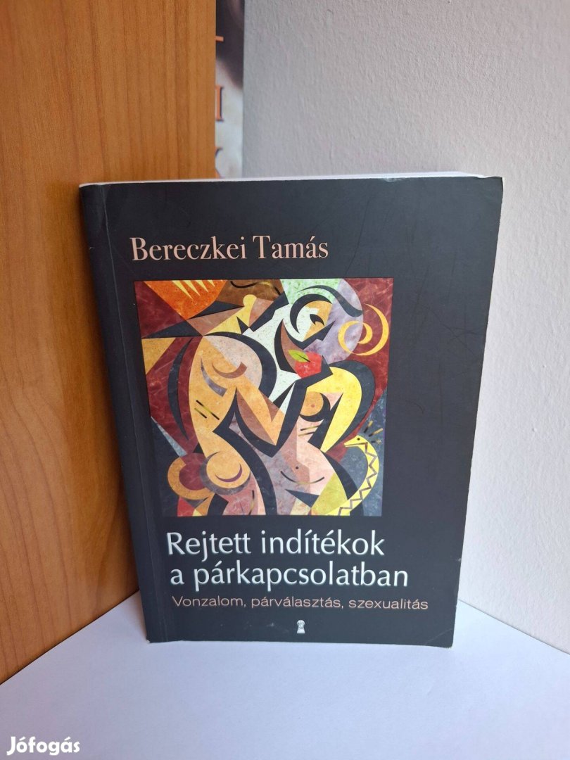 Bereczkei Tamás: Rejtett indítékok a párkapcsolatban