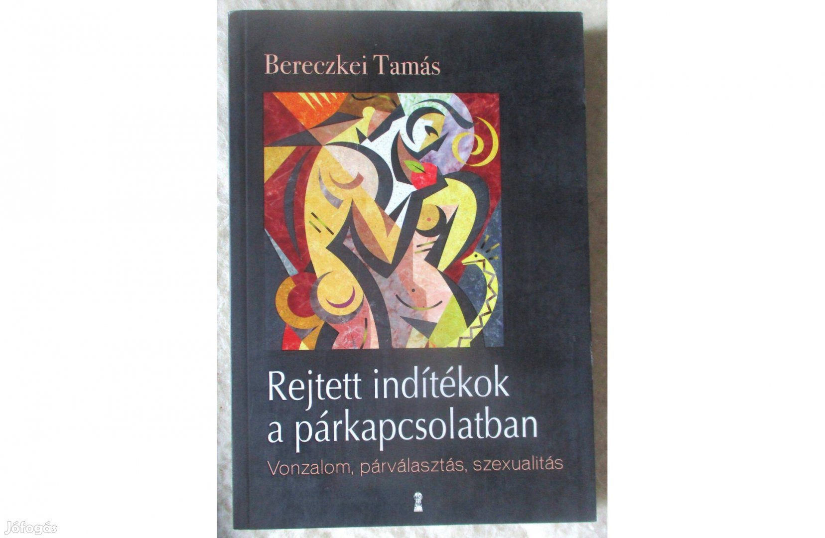 Bereczkei Tamás: Rejtett indítékok a párkapcsolatban - Vonzalom, párvá
