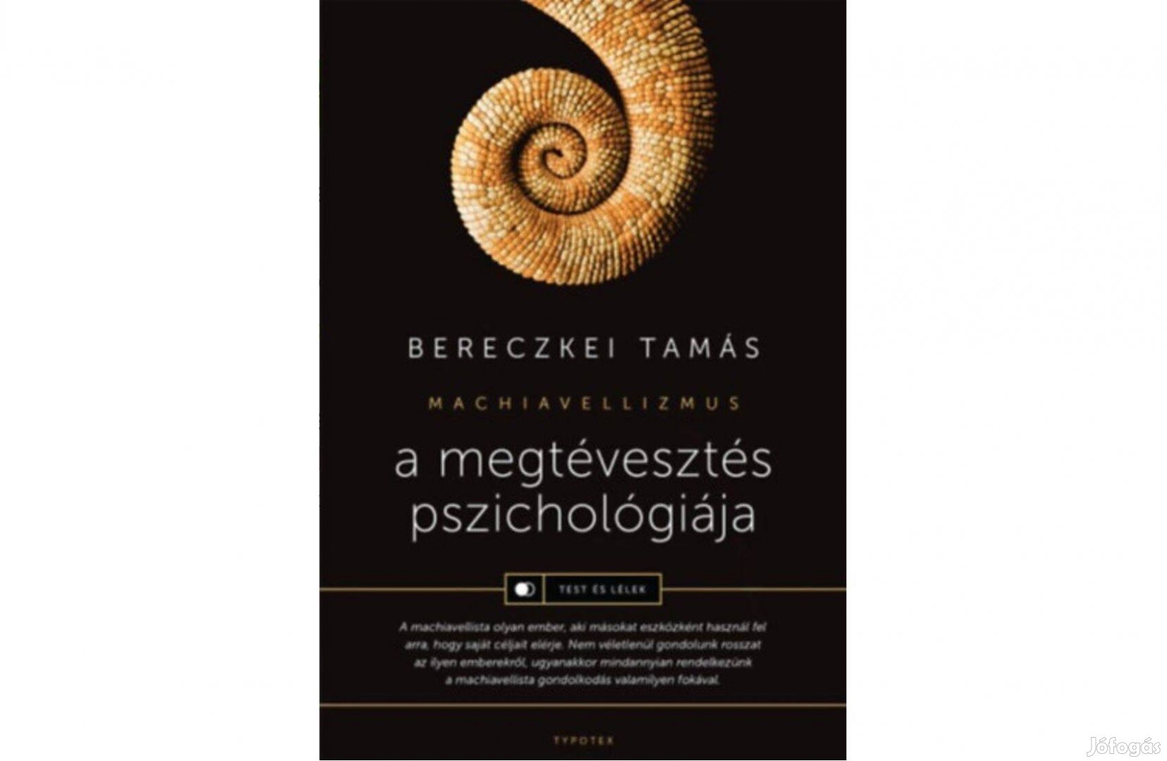 Bereczkey Tamás A megtévesztés pszichológiája Új hibátlan