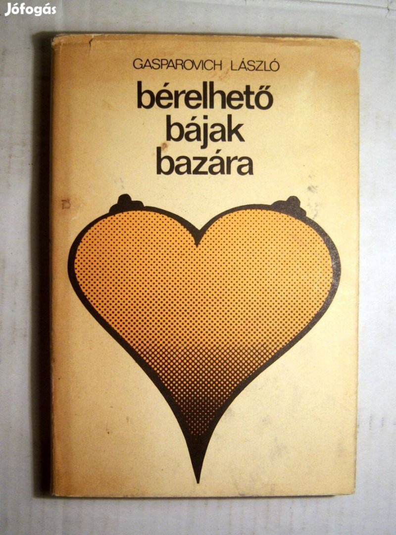Bérelhető Bájak Bazára (Gasparovich László) 1987 (7kép+tartalom)