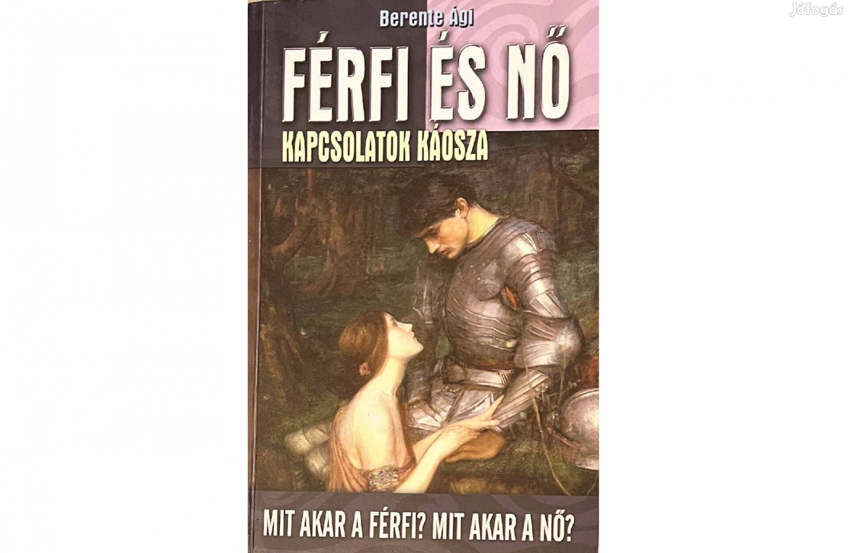 Berente Ági Férfi és Nő Kapcsolatok káosza