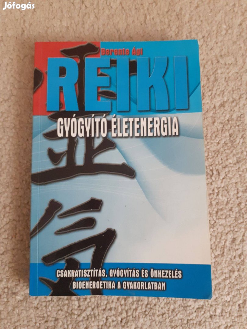 Berente Ági Reiki gyógyító életenergia könyv