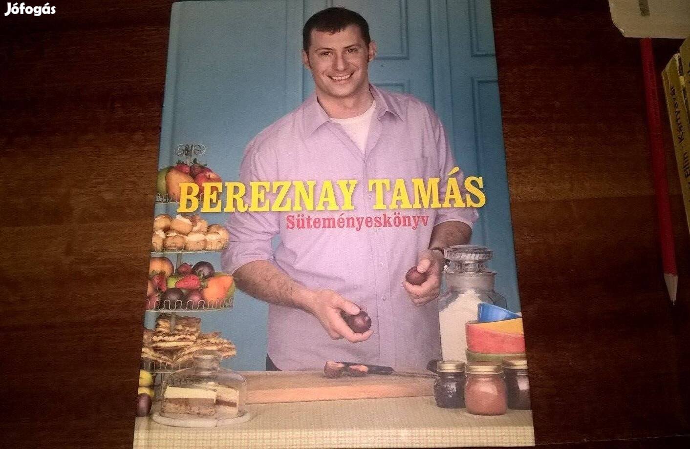 Bereznay Tamás - Süteményeskönyv