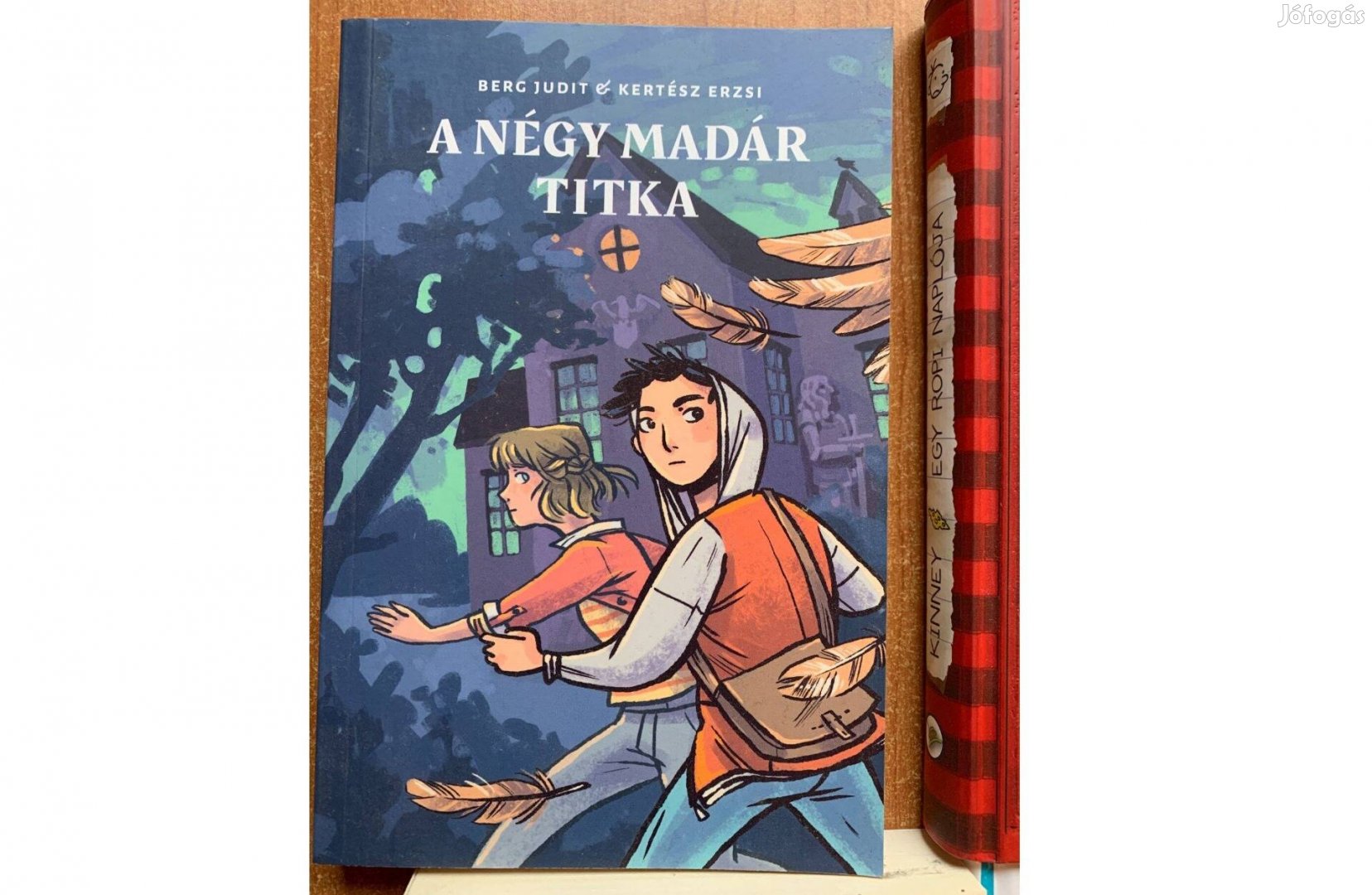 Berg Judit Kertész Erzsi - A négy madár titka