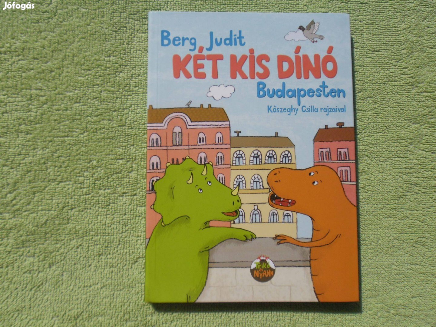 Berg Judit: Két kis dínó Budapesten