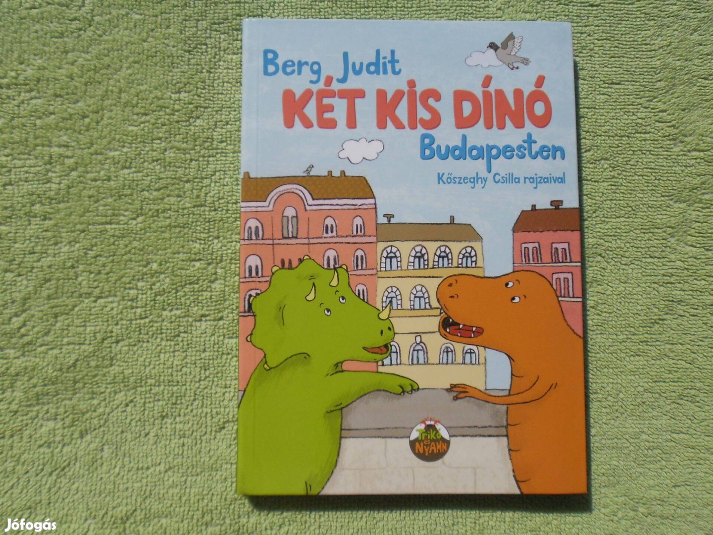 Berg Judit: Két kis dínó Budapesten