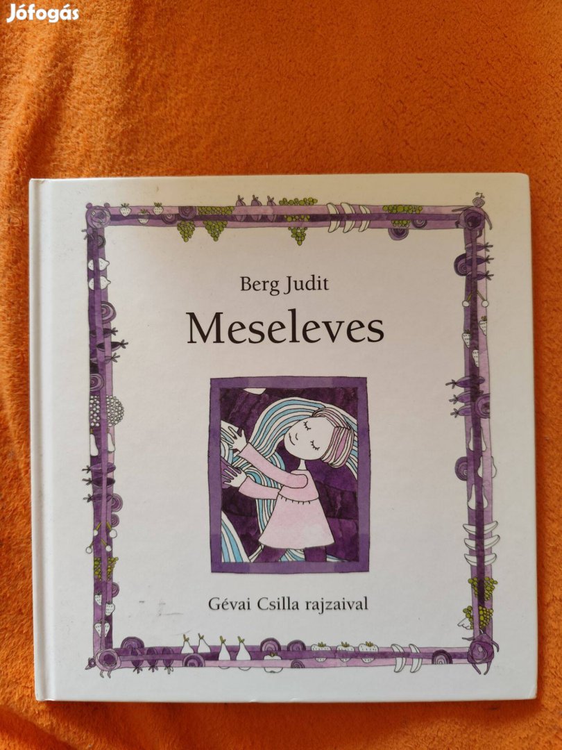 Berg Judit: Meseleves