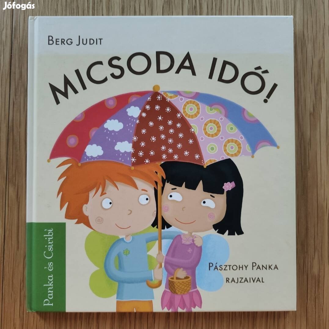 Berg Judit: Micsoda idő!