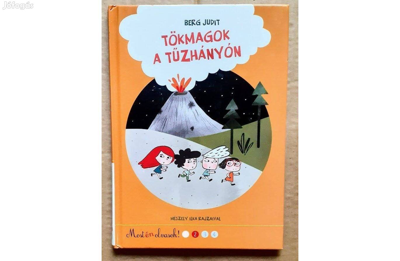 Berg Judit Tökmagok a tűzhányón Most én olvasok! 2. szint