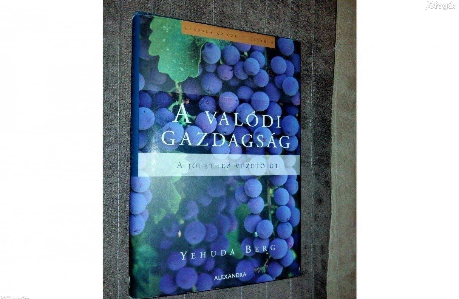 Berg Yehuda A valódi gazdagság - A jóléthez vezető út