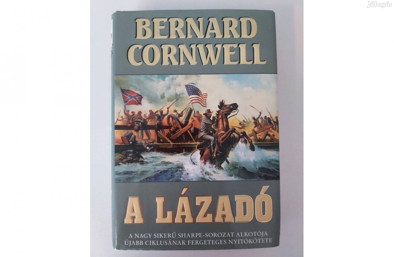 Bernard Cornwell: A lázadó