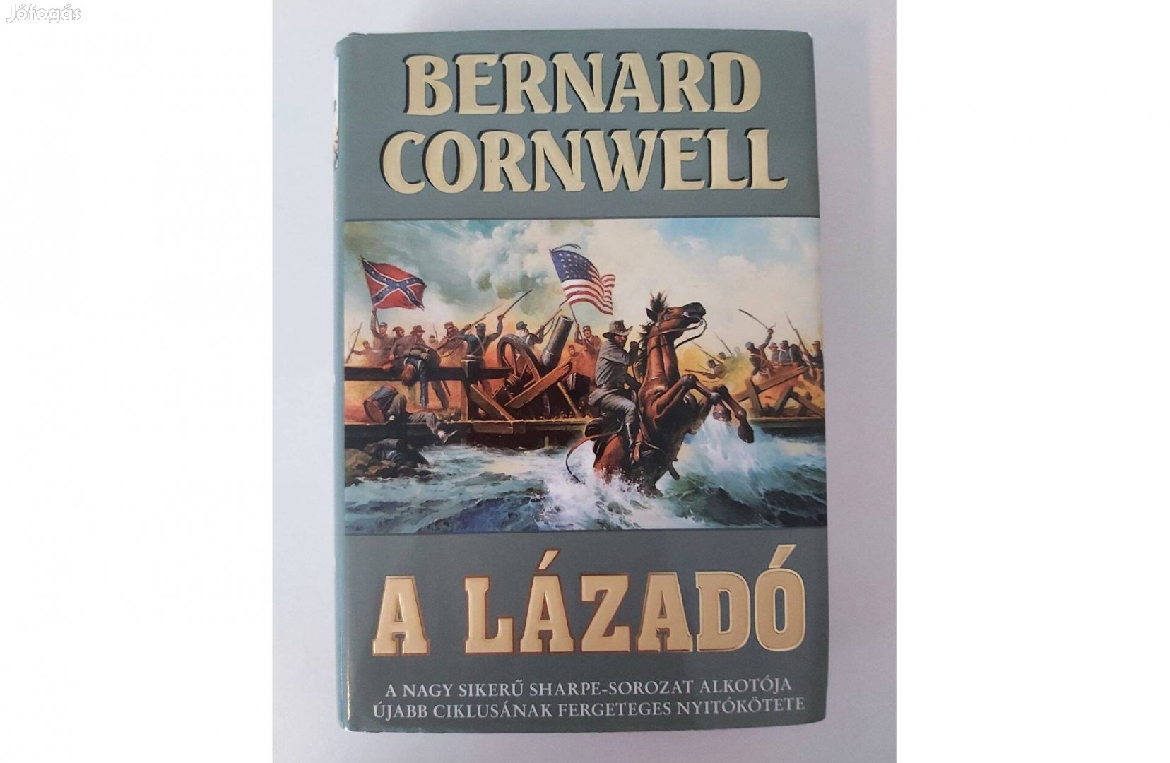 Bernard Cornwell: A lázadó