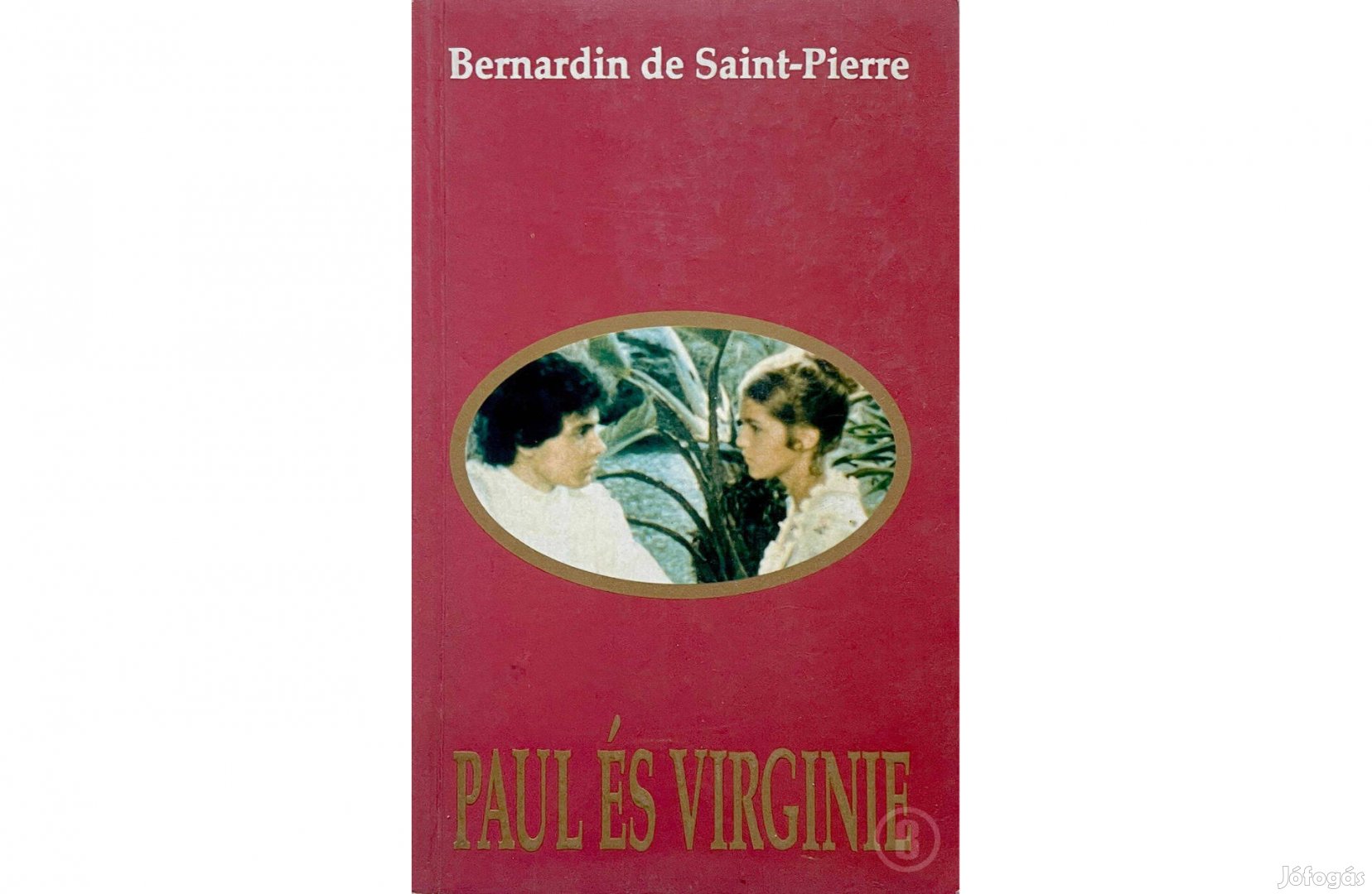 Bernardin de Saint-Pierre: Paul és Virginie - Csak személyesen!