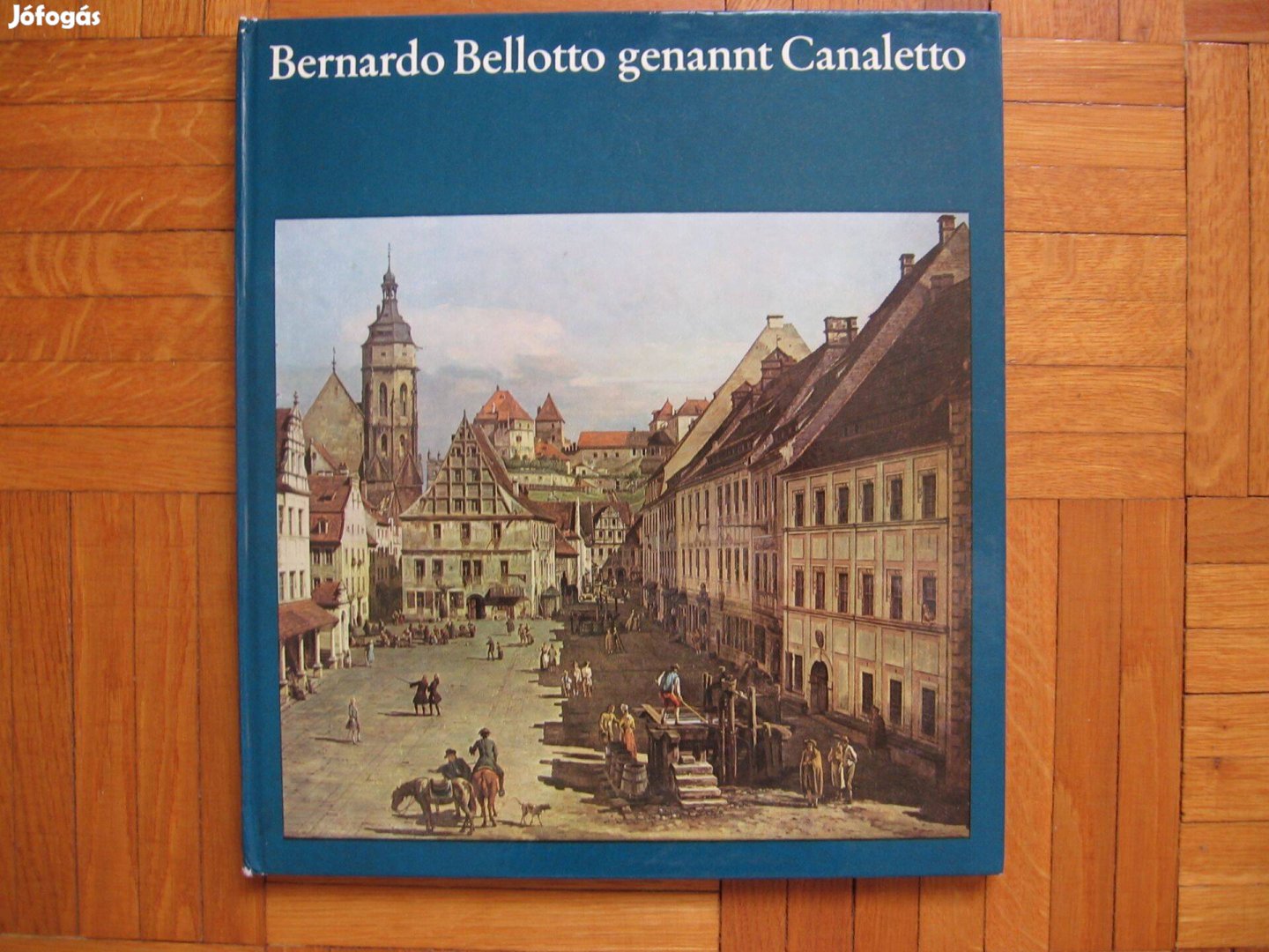 Bernardo Bellotto genannt Canaletto, könyv