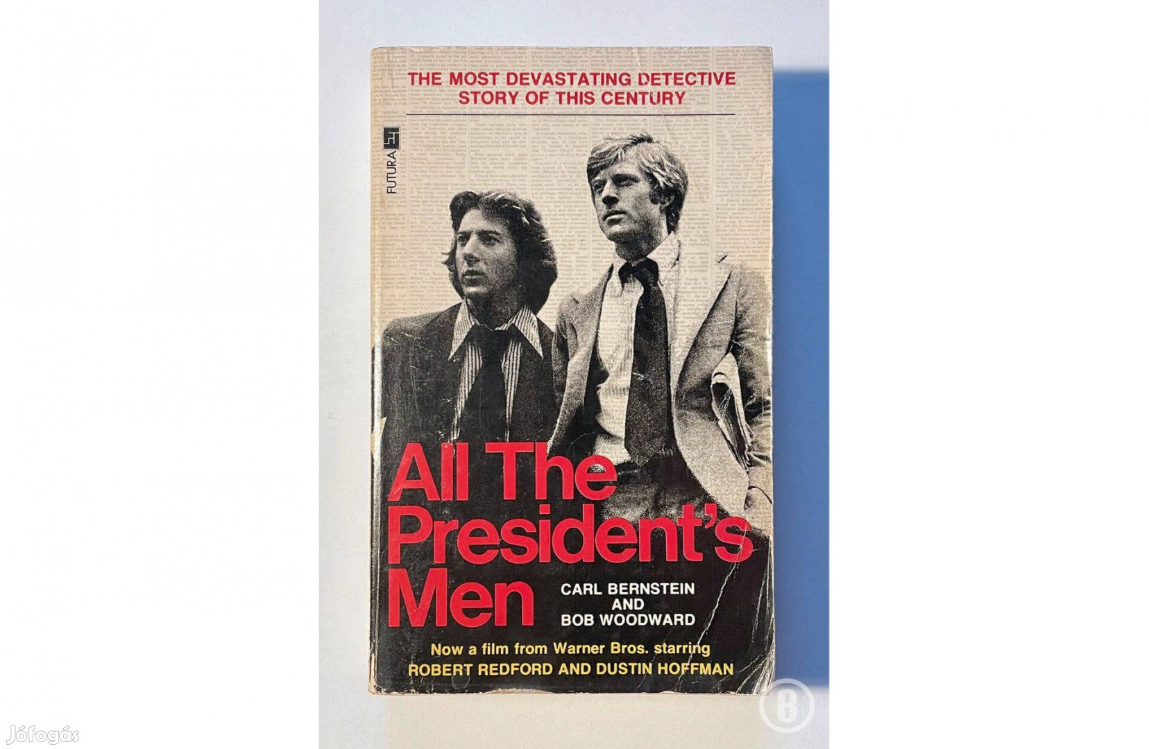 Bernstein - Woodward: All the Presidents Men /Csak személyesen!