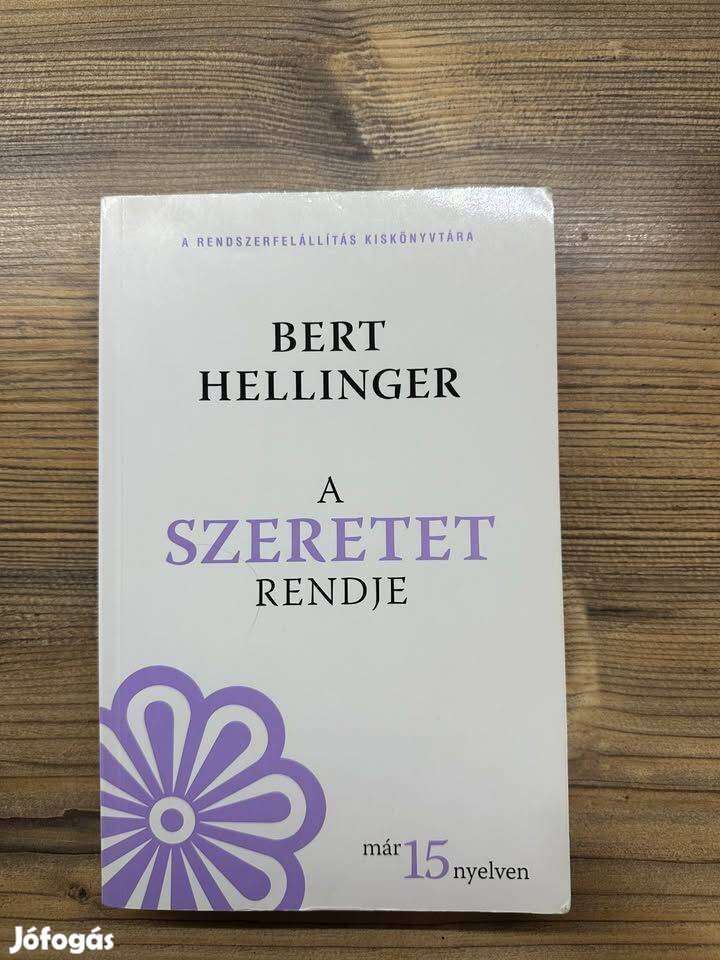 Bert Hellinger - A szeretet rendje