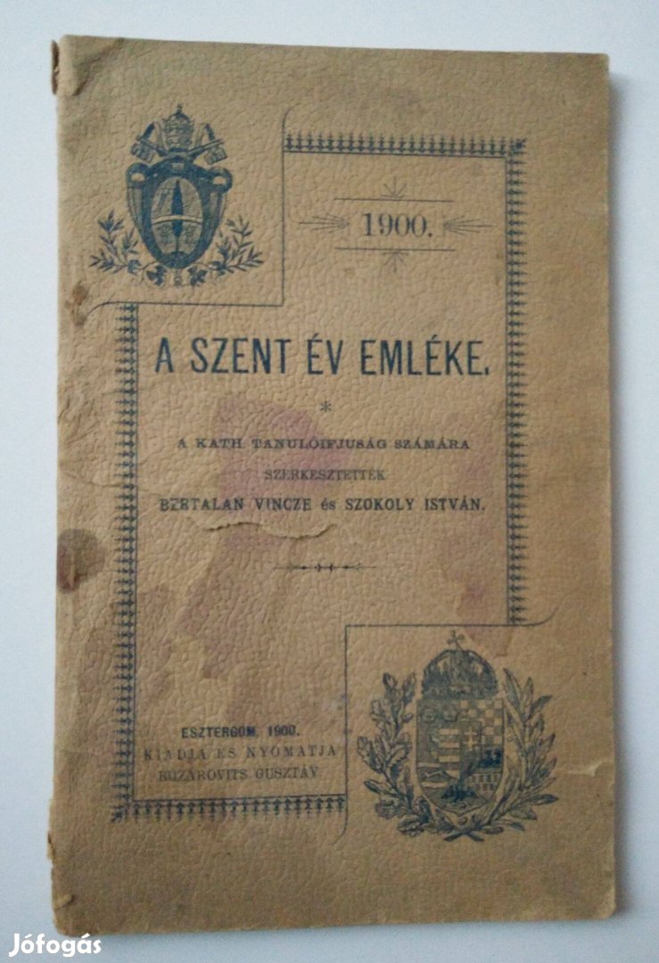 Bertalan Vincze - Szokoly István - A Szent év emléke / 1900