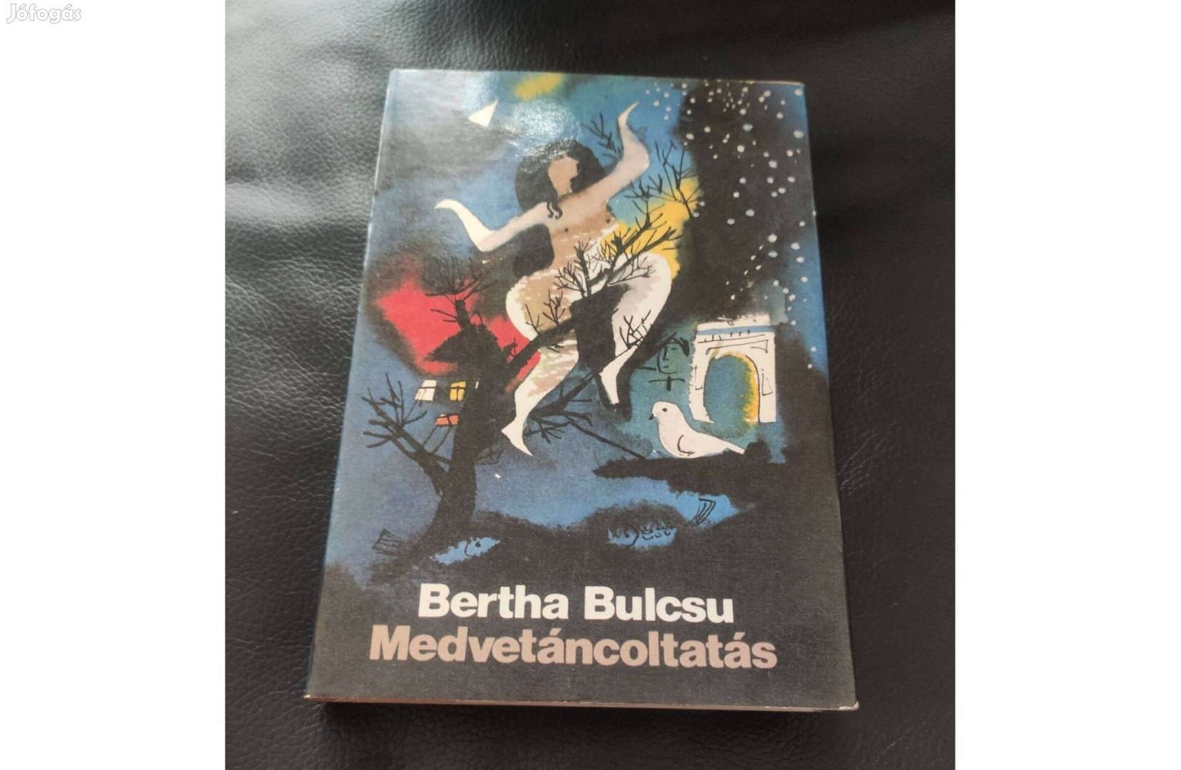 Bertha Bulcsu: Medvetáncoltatás