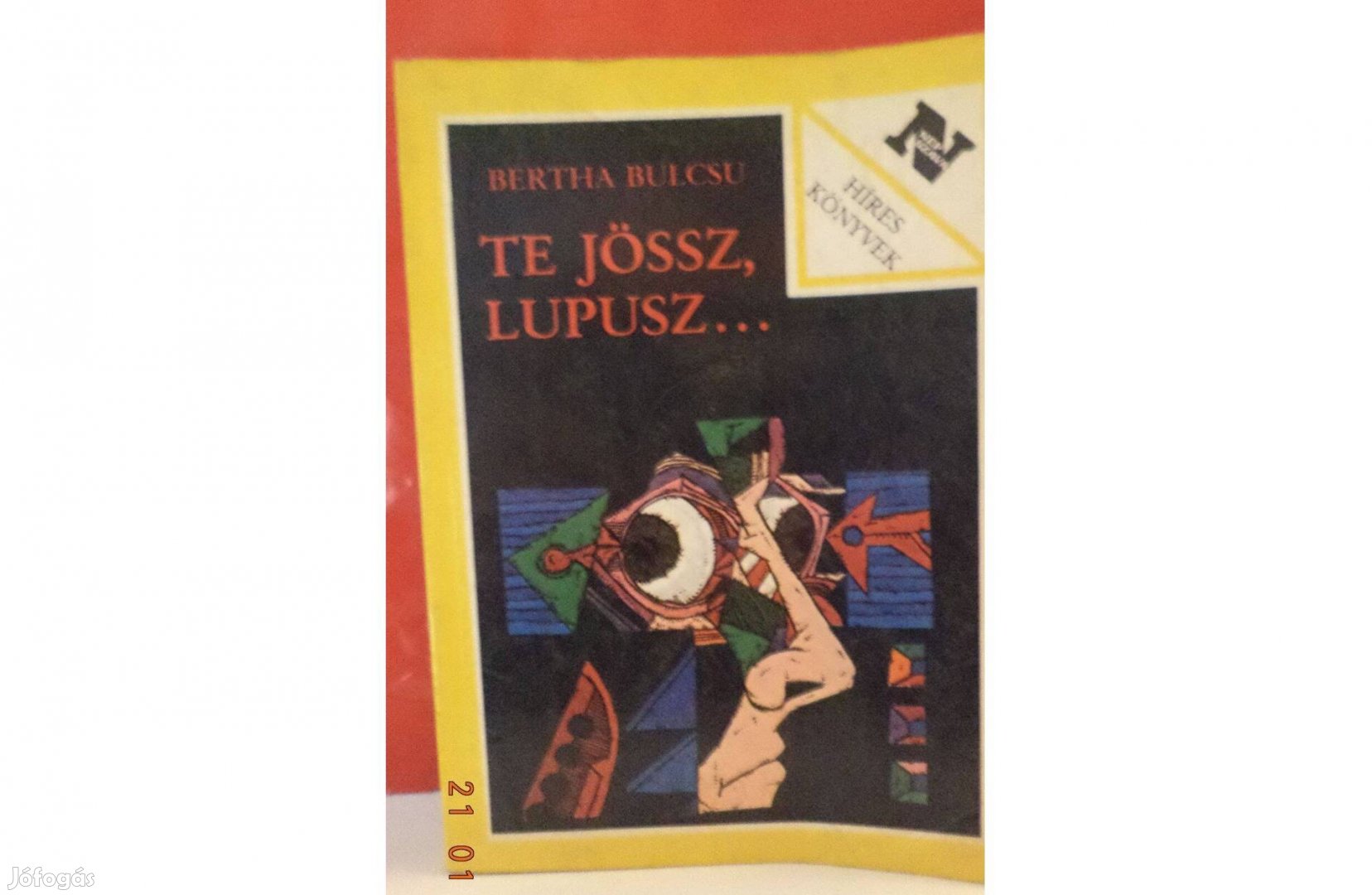 Bertha Bulcsu: Te jössz, Lupusz