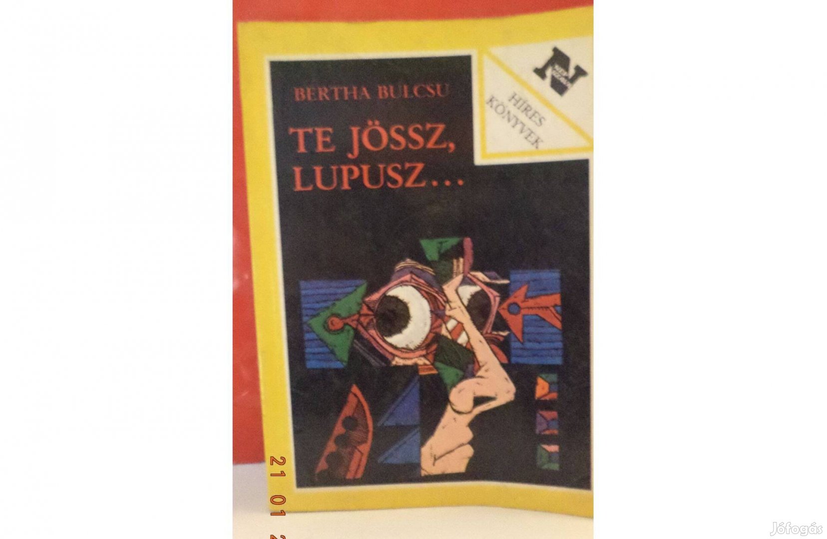 Bertha Bulcsu: Te jössz, Lupusz