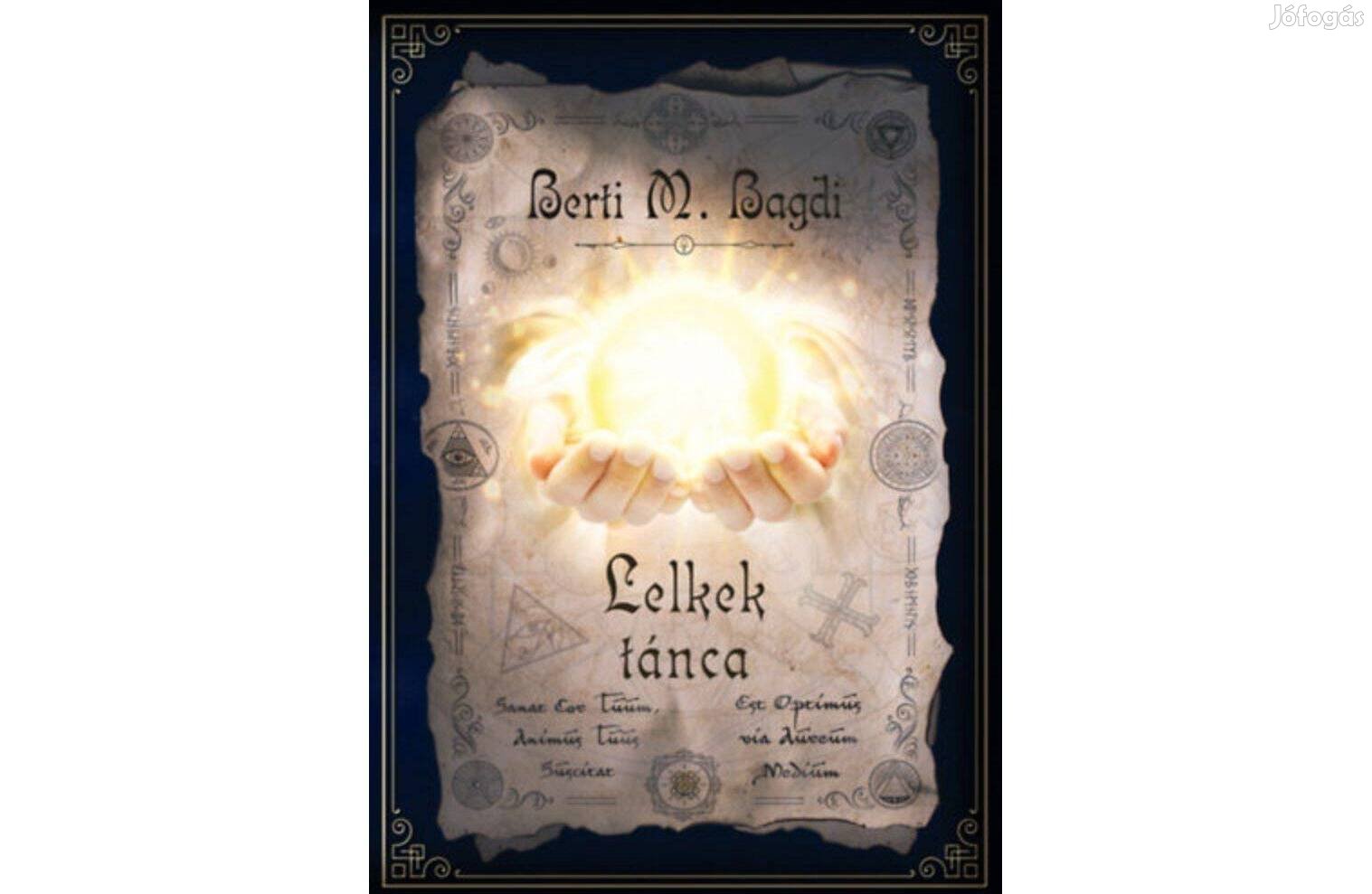 Berti Magdi Lelkek tánca. Ajándékozható Új könyv