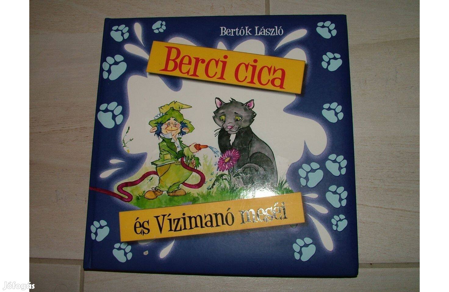 Bertók László: Berci cica és a Vízmanó meséi