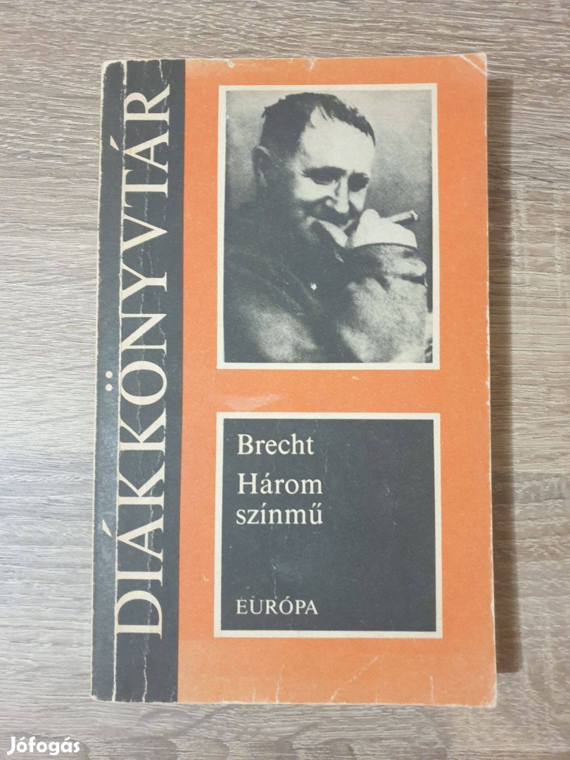 Bertold Brecht - Három színmű