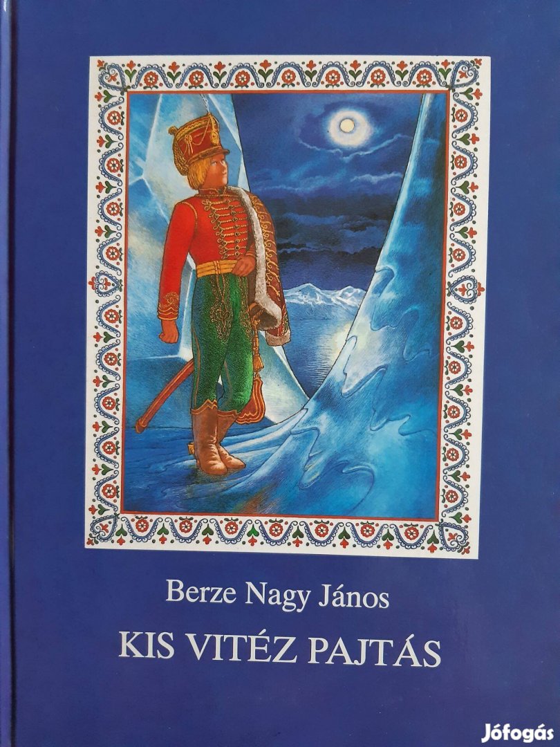 Berze Nagy János: Kis Vitéz Pajtás