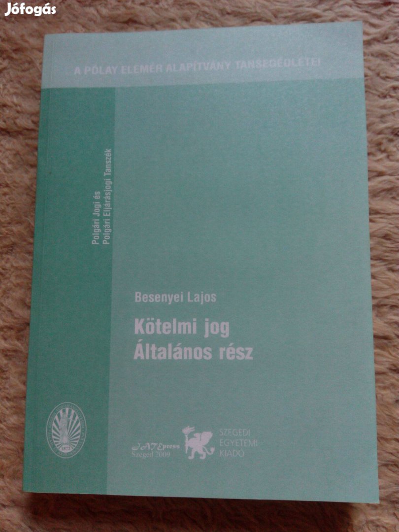 Besenyei Lajos: Kötelmi jog általános rész könyv eladó!