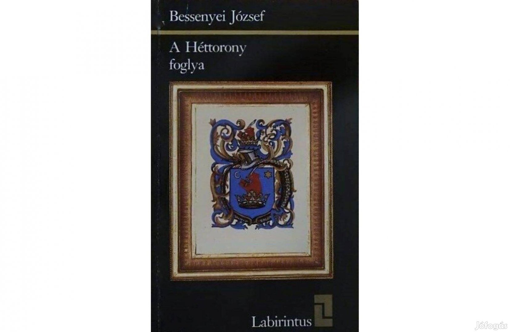 Bessenyei József: A Héttorony foglya (Török Bálint )
