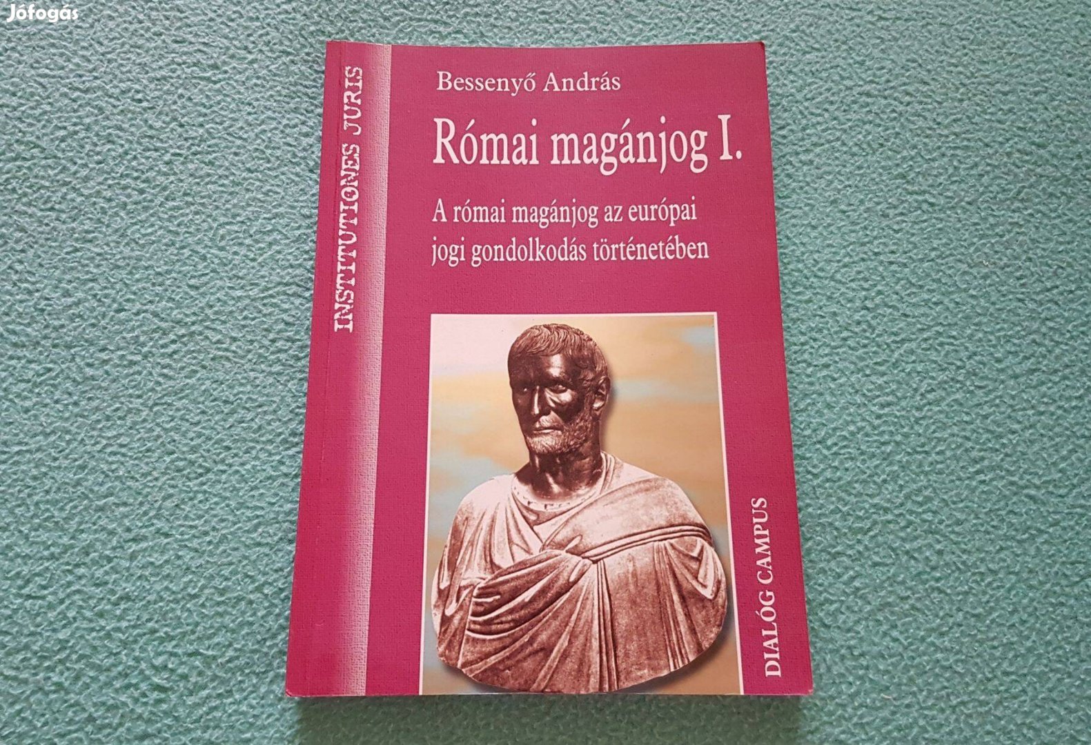 Bessenyő András Római magánjog I. könyv