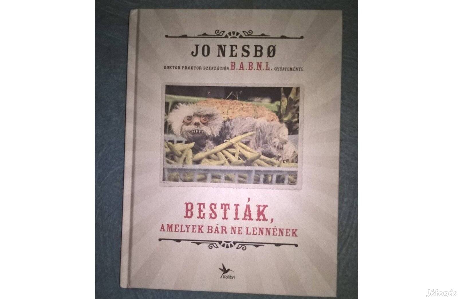 Bestiák, amelyek bár ne lennének