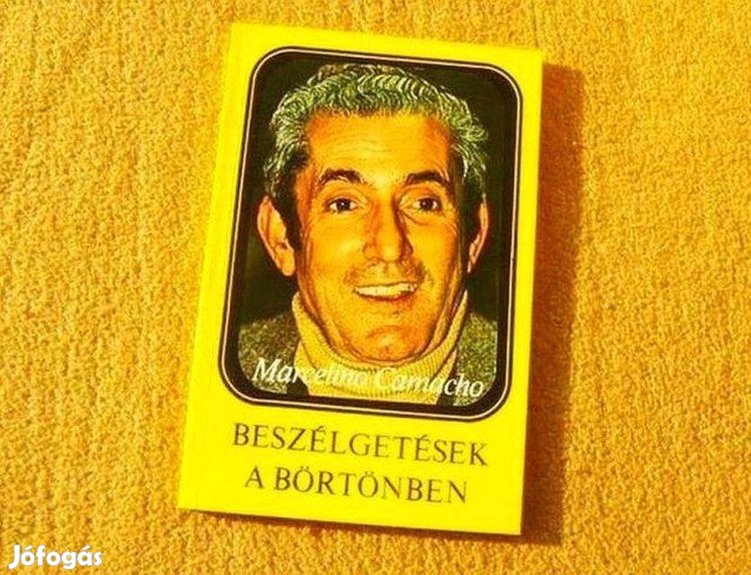 Beszélgetések a börtönben - Marcelino Camacho - Új könyv