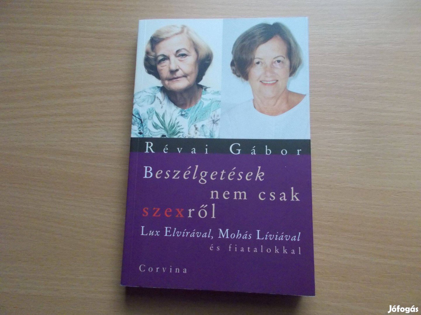 Beszélgetések nem csak szexről Lux Elvirával, Mohás Líviával