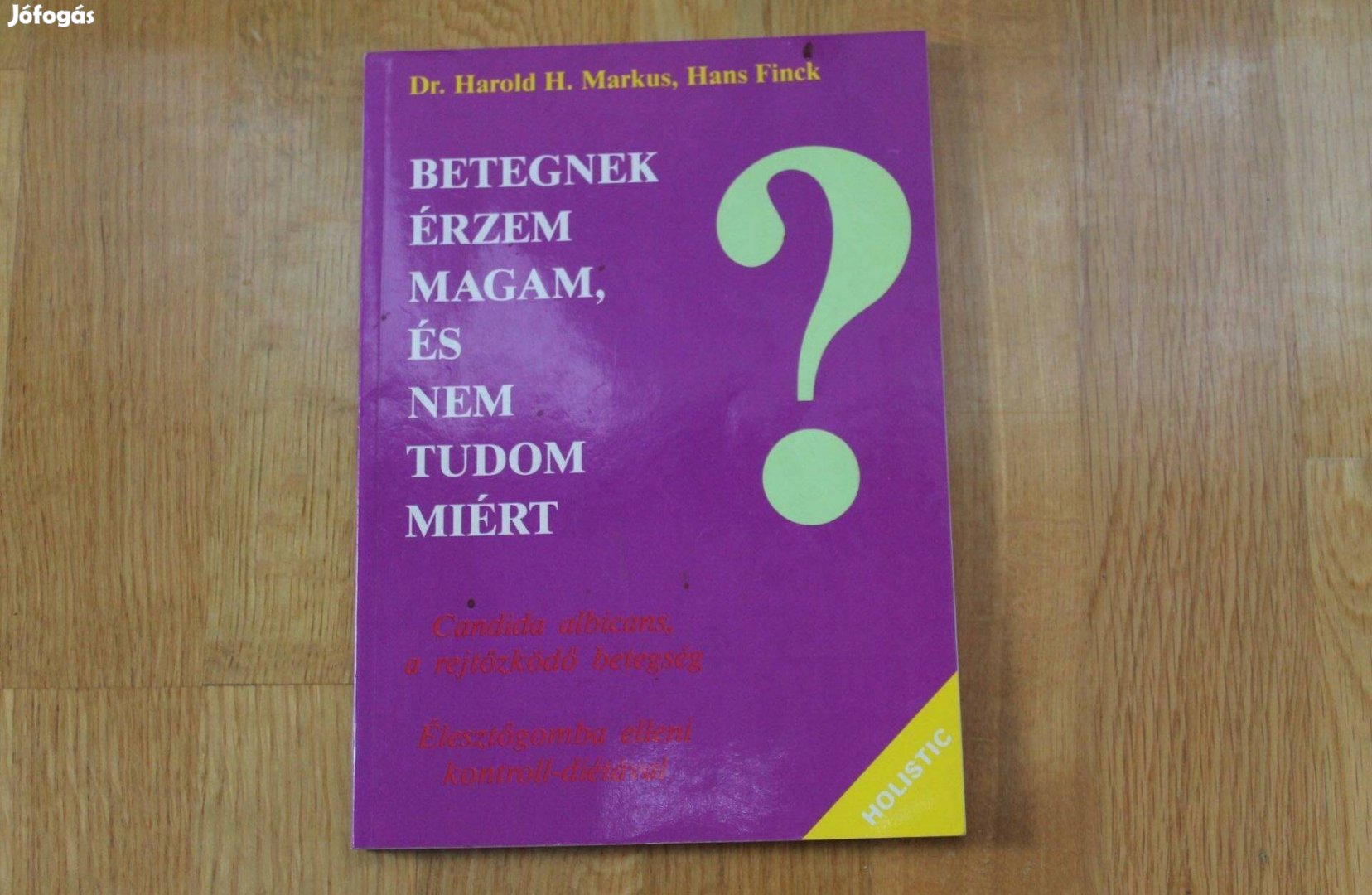 Betegnek érzem magam, és nem tudom miért? Candida diéta